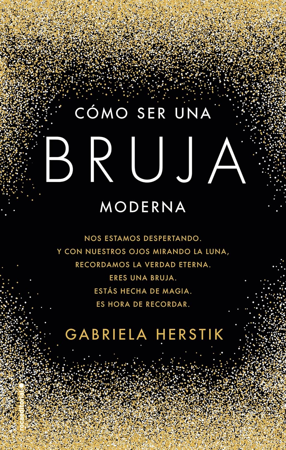 Cómo ser una bruja moderna