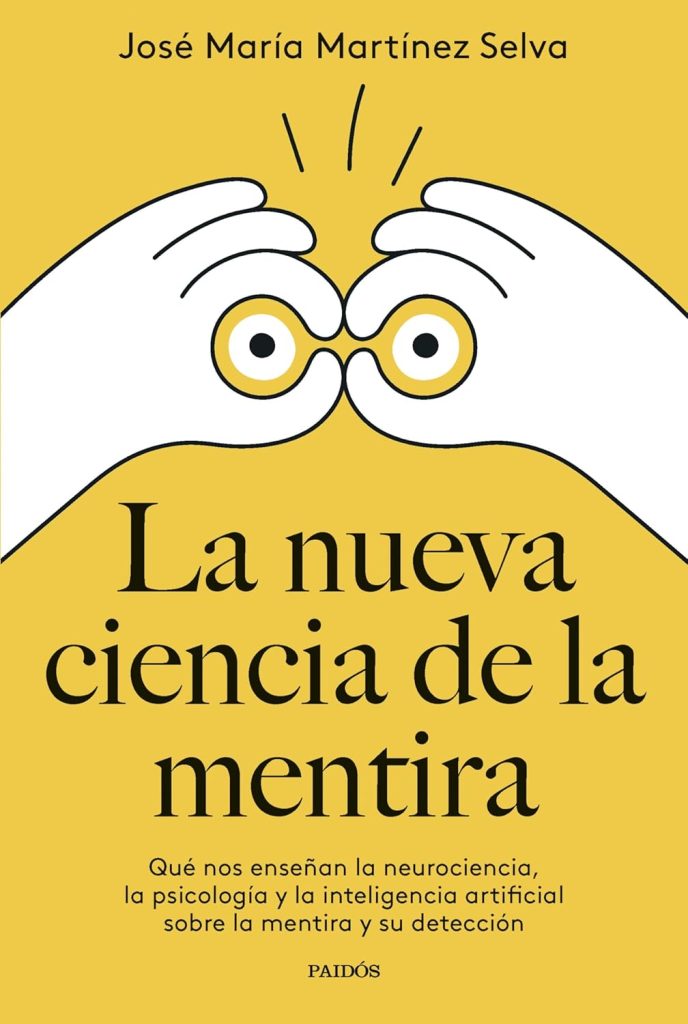 La nueva ciencia de la mentira