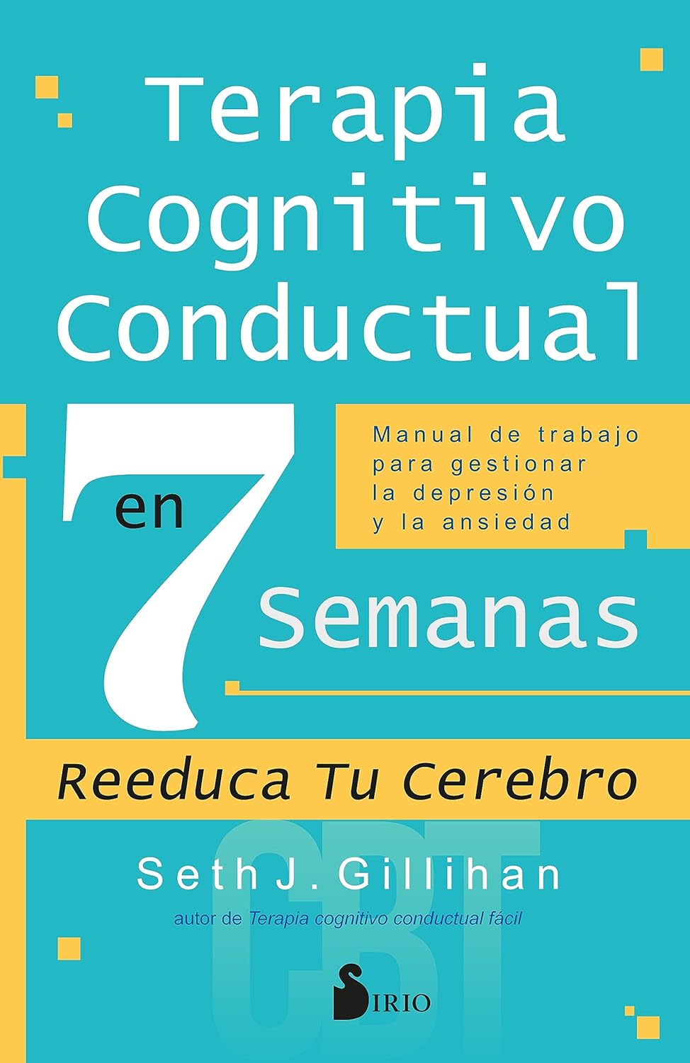 Terapia cognitivo conductual en 7 semanas