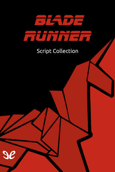Blade Runner Script Collection