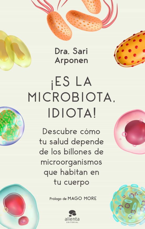 ¡Es la microbiota idiota!
