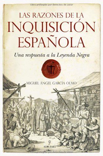 Las razones de la Inquisición Española