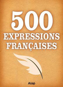 500 Expressions Françaises