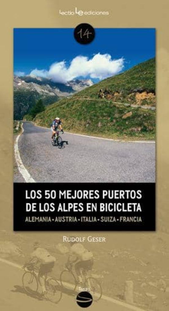 Los 50 Mejores Puertos De Los Alpes En Bicicleta